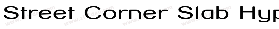 Street Corner Slab HyperExtend字体转换